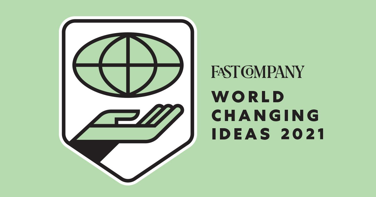 Fast Company World Changing Ideas